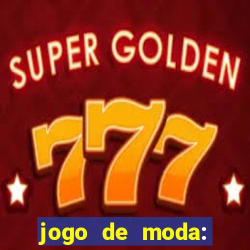 jogo de moda: maquiagem vestir